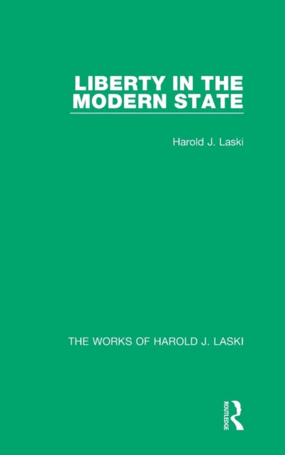 Book cover of: Liberty in the Modern State (Works of Harold J. Laski). By: Harold Joseph Laski
