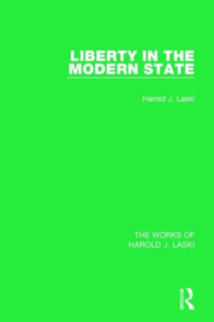 Book cover of: Liberty in the Modern State (Works of Harold J. Laski). By: Harold Joseph Laski