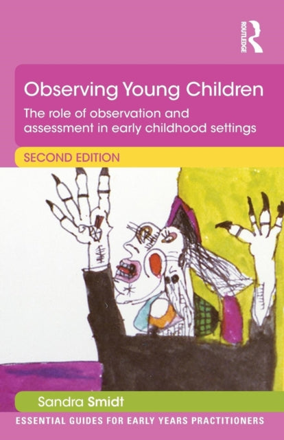 Book cover of: Observing Young Children. By: Sandra Smidt