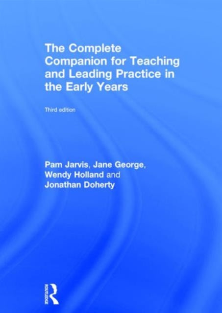 Book cover of: Complete Companion for Teaching and Leading Practice in the Early Years. By: Pam Jarvis