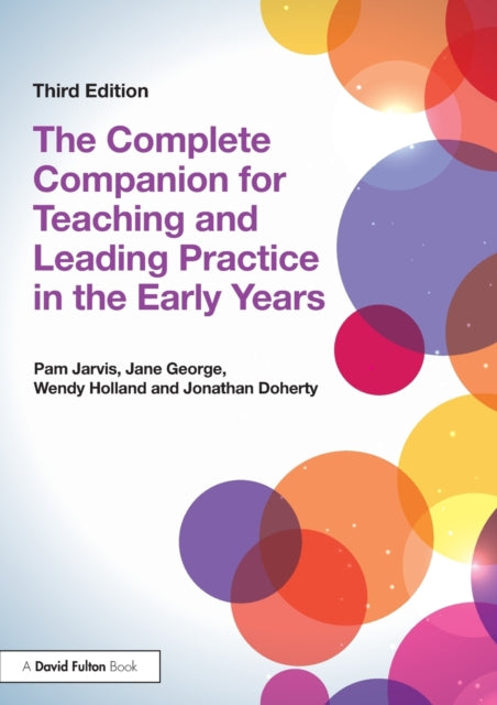 Book cover of: Complete Companion for Teaching and Leading Practice in the Early Years. By: Pam Jarvis