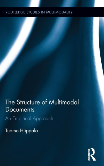 Book cover of: Structure of Multimodal Documents. By: Tuomo Hiippala