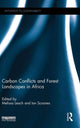 Book cover of: Carbon Conflicts and Forest Landscapes in Africa