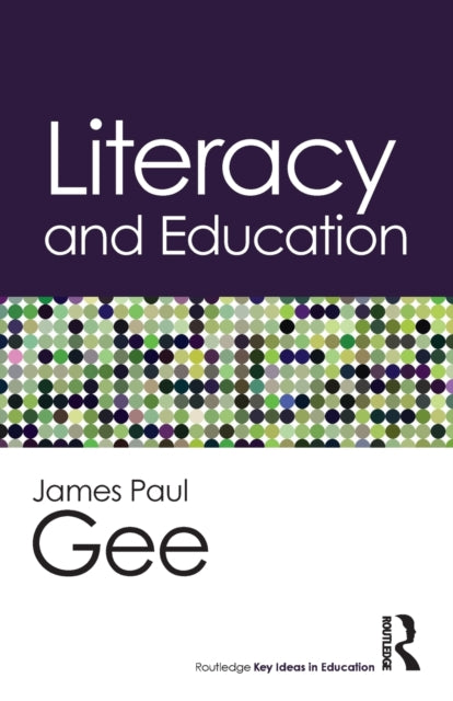 Book cover of: Literacy and Education. By: James Paul Gee