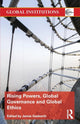 Book cover of: Rising Powers, Global Governance and Global Ethics