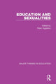 Book cover of: Education and Sexualities. By: Peter Aggleton