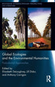 Book cover of: Global Ecologies and the Environmental Humanities. By: Elizabeth DeLoughrey