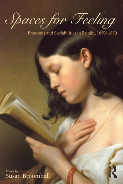Book cover of: Spaces for Feeling. By: Susan Broomhall