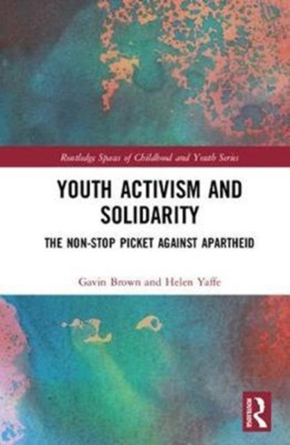Book cover of: Youth Activism and Solidarity. By: Gavin Brown