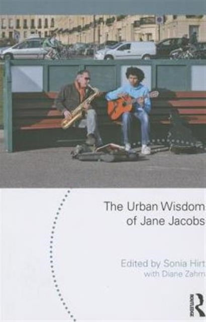 Book cover of: Urban Wisdom of Jane Jacobs