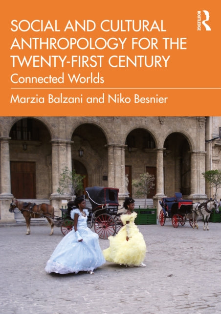 Book cover of: Social and Cultural Anthropology for the 21st Century. By: Marzia Balzani