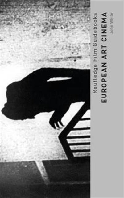 Book cover of: European Art Cinema. By: John White