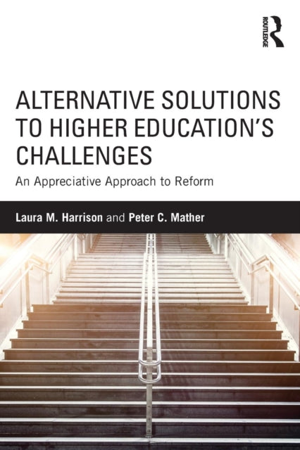 Book cover of: Alternative Solutions to Higher Education's Challenges. By: Laura M. Harrison