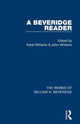 Book cover of: Beveridge Reader (Works of William H. Beveridge). By: Karel Williams