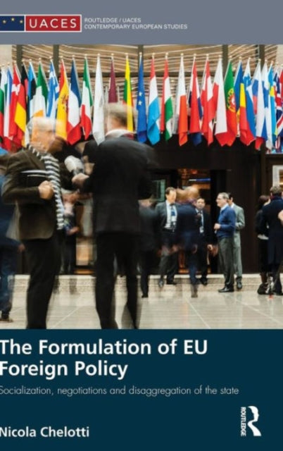 Book cover of: Formulation of EU Foreign Policy. By: Nicola Chelotti