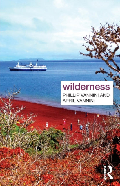 Book cover of: Wilderness. By: Phillip Vannini