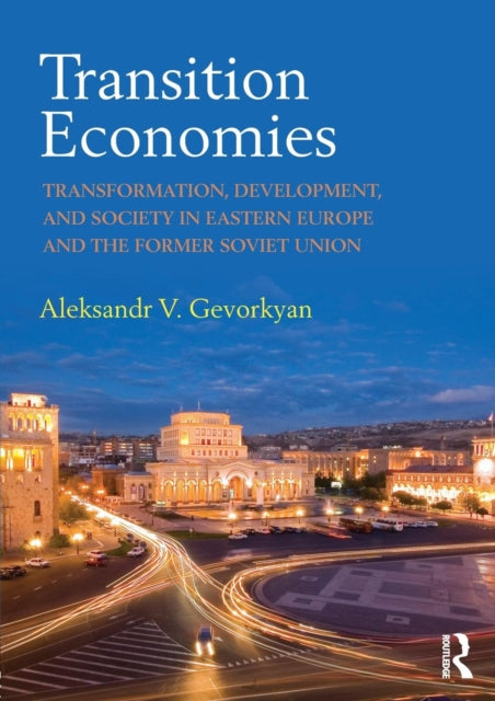 Book cover of: Transition Economies. By: Aleksandr V. Gevorkyan