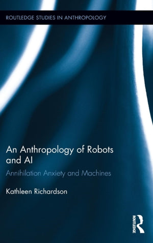 Anthropology of Robots and AI