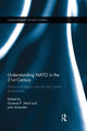 Book cover of: Understanding NATO in the 21st Century. By: Graeme P. Herd