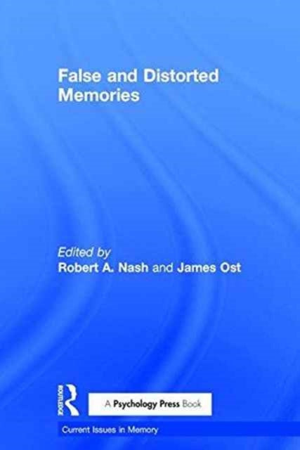 Book cover of: False and Distorted Memories. By: Robert Nash