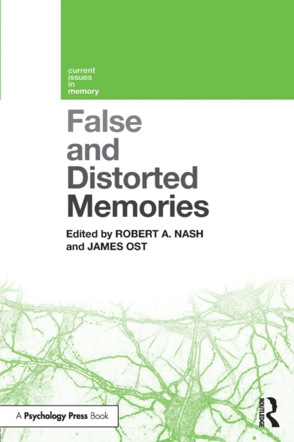 Book cover of: False and Distorted Memories. By: Robert Nash