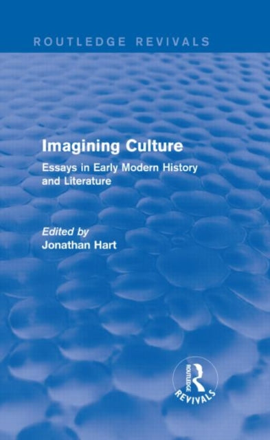 Book cover of: Imagining Culture (Routledge Revivals). By: Jonathan Hart