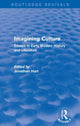 Book cover of: Imagining Culture (Routledge Revivals). By: Jonathan JONATHAN HART