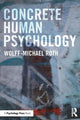 Book cover of: Concrete Human Psychology. By: Wolff-Michael Roth