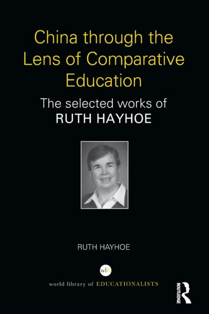 Book cover of: China through the Lens of Comparative Education. By: Ruth Hayhoe