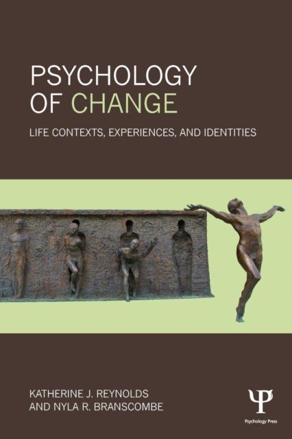 Book cover of: Psychology of Change. By: Katherine J. Reynolds