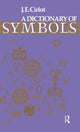 Book cover of: Dictionary of Symbols. By: Juan Eduardo Cirlot