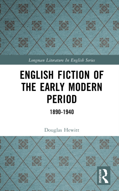Book cover of: English Fiction of the Early Modern Period. By: Douglas Hewitt