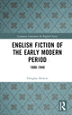 Book cover of: English Fiction of the Early Modern Period. By: Douglas Hewitt
