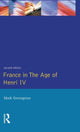 Book cover of: France in the Age of Henri IV. By: Mark Greengrass