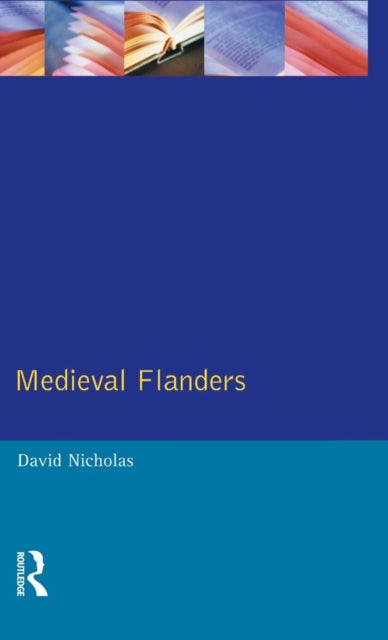 Book cover of: Medieval Flanders. By: David Nicholas
