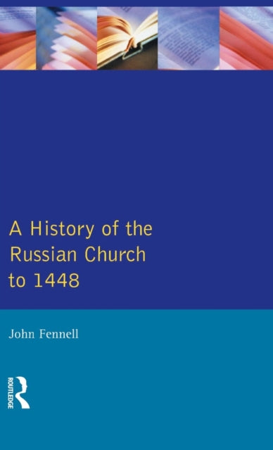 Book cover of: History of the Russian Church to 1488. By: John L. Fennell