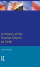 Book cover of: History of the Russian Church to 1488. By: John L. Fennell