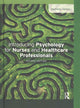 Book cover of: Introducing Psychology for Nurses and Healthcare Professionals. By: Dominic Upton