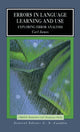 Book cover of: Errors in Language Learning and Use. By: Carl James