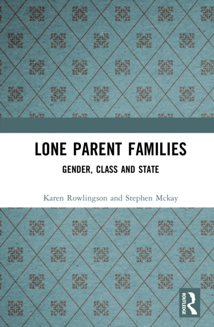 Book cover of: Lone Parent Families. By: Karen Rowlingson