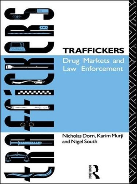 Book cover of: Traffickers. By: Nicholas Dorn