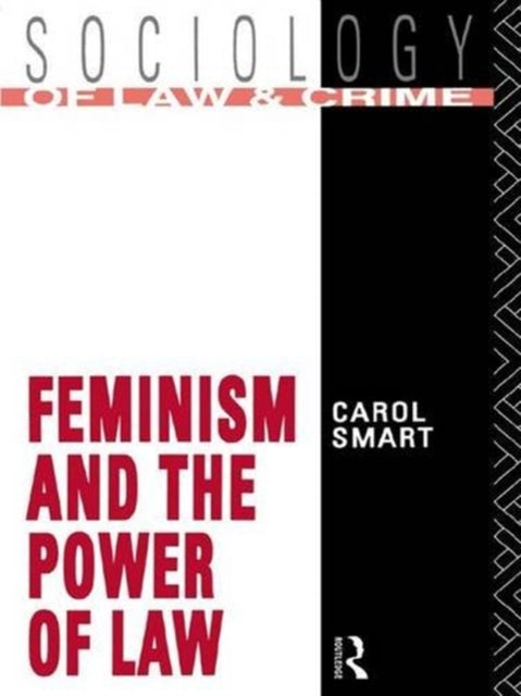 Book cover of: Feminism and the Power of Law. By: Carol Smart