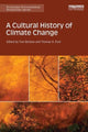 Book cover of: Cultural History of Climate Change. By: Tom Bristow