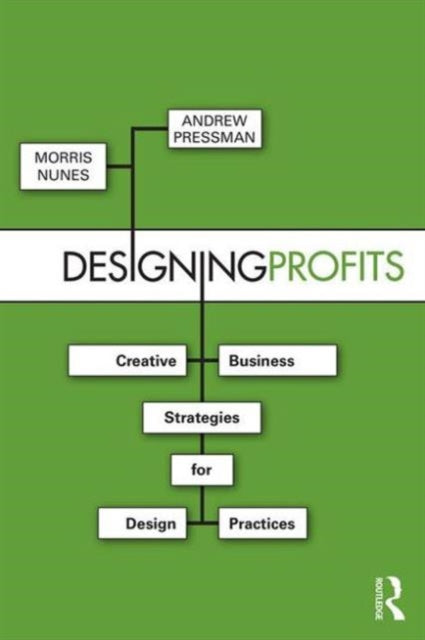 Book cover of: Designing Profits. By: Morris A. Nunes