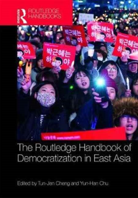 Book cover of: Routledge Handbook of Democratization in East Asia