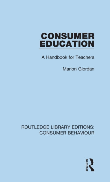 Book cover of: Consumer Education (RLE Consumer Behaviour). By: Marion Giordan