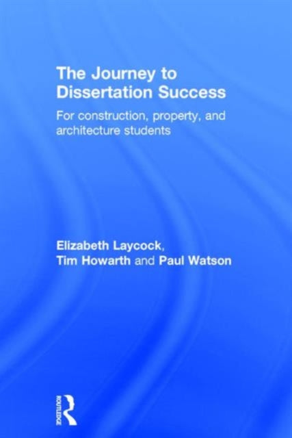 Book cover of: Journey to Dissertation Success. By: Elizabeth Laycock