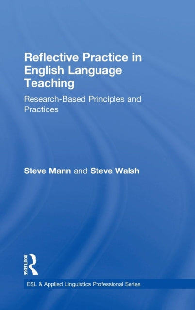 Book cover of: Reflective Practice in English Language Teaching. By: Steve Mann