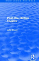 Book cover of: Post-War British Theatre (Routledge Revivals). By: John Elsom