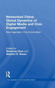 Book cover of: Networked China: Global Dynamics of Digital Media and Civic Engagement. By: Wenhong Chen